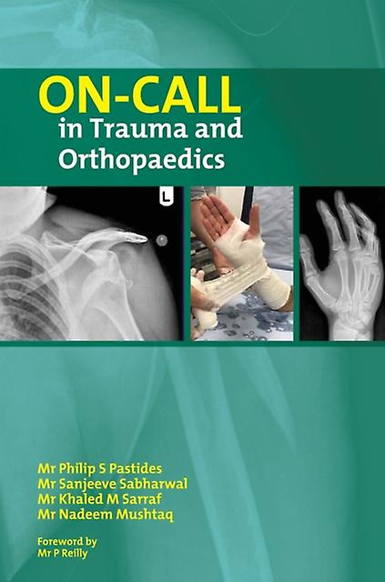 On Call In Trauma And Orthopaedics by Mushtaq & Mr Nadeem & FRCS Paperback