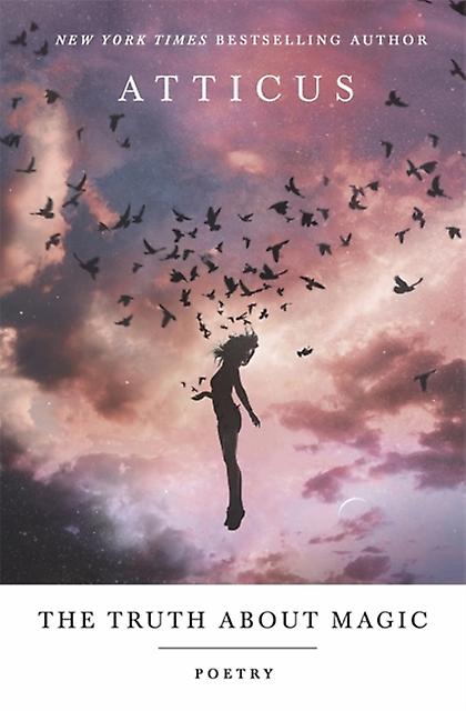 Truth About Magic - Atticus Poetry