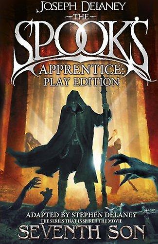 The Spooks Apprentice  Play Edition by Joseph Delaney Paperback