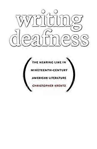Writing Deafness