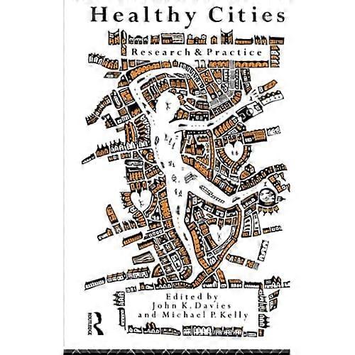 Healthy Cities: Research and Practice
