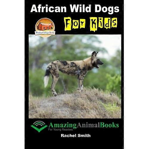 African Wild Dogs for Kids