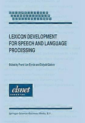 Lexicon Development for Speech and Language Processing
