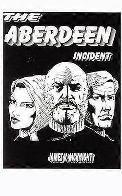 The Aberdeen Incident