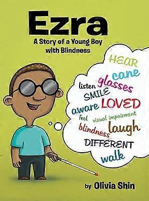 Ezra A Story of a Young Boy with Blindness
