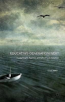 Educating Generation Next