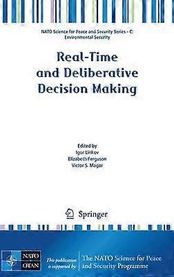 Real-Time and Deliberative Decision Making