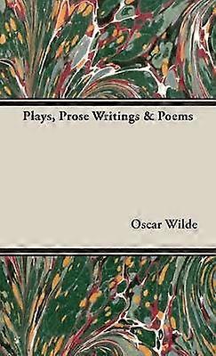 Plays Prose Writings & Poems