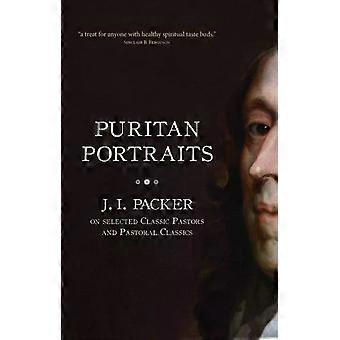 Puritan Portraits - J. I. Packer