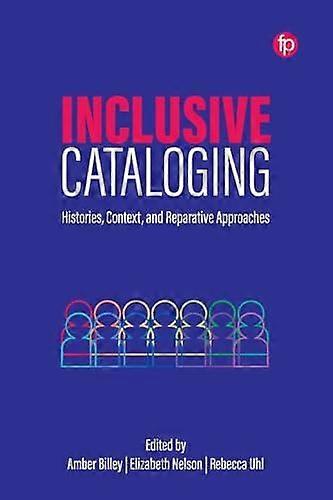 Inclusive Cataloging by Facet Publishing Paperback