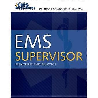 Ems Supervisor Principles And Practice - Orlando Dominguez