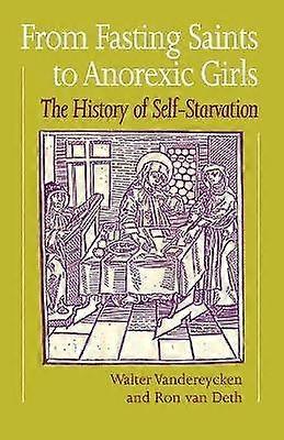 De santos en ayunas a chicas anoréxicas