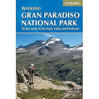 Spacer po Parku Narodowym Gran Paradiso : 30-dniowe spacery po Dolinie Aosty i Piemoncie