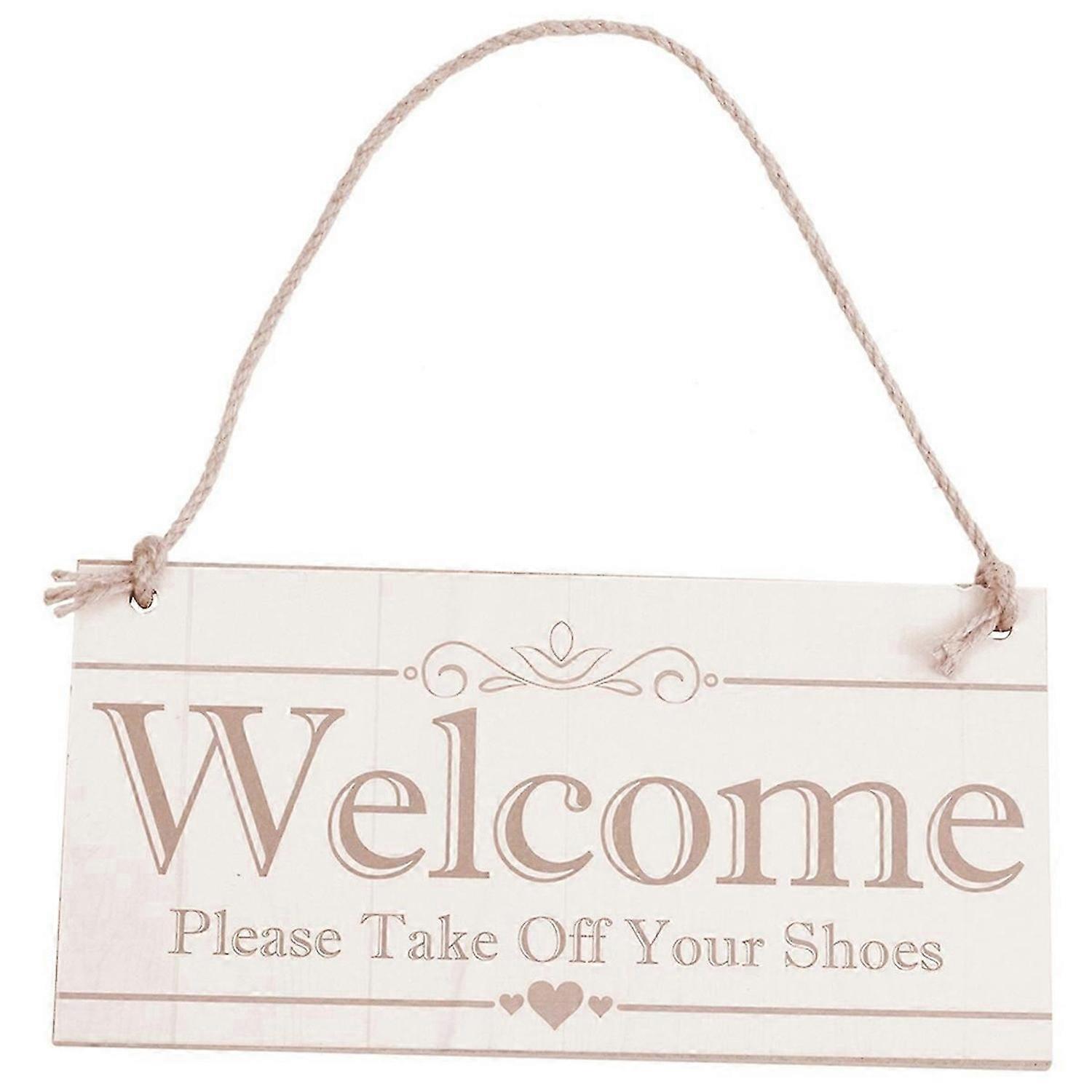 Welcome Please Your Shoes Hanging Plaque Sign