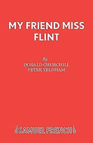 My Friend Miss Flint by Donald Churchill Paperback