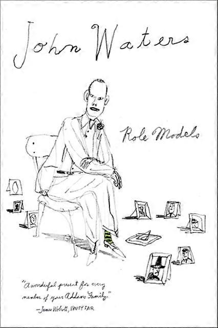 Role Models by John Waters Paperback Book
