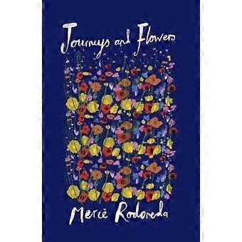 Journeys And Flowers - Merce Rodoreda