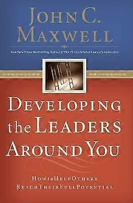 Developing the Leaders Around You