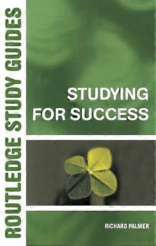 Studying for Success (Routledge Study Guides)