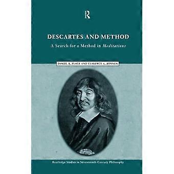 Cartesio e il metodo: alla ricerca di un metodo nelle meditazioni (Routledge Studies in Seventeenth-Century Philosophy)