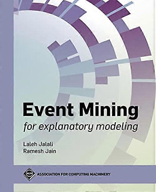 Event Mining for Explanatory Modeling (ACM Collection II)