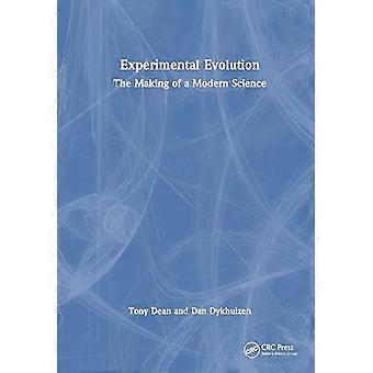 Experimental Evolution The Making of a Modern Science