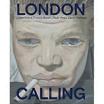 London Calling Francis Bacon David Hockney Paula Rego Lucian Freud