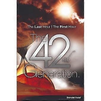 The last hour, the first hour, the forty-second generation