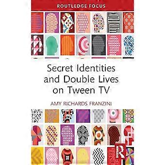 Secret Identities and Double Lives on Tween TV
