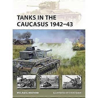 Tanks in the Caucasus 1942 43
