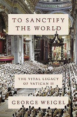 To Sanctify the World