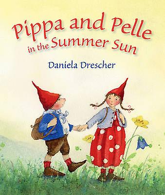 Pippa ja Pelle kesäauringossa - Daniela Drescher