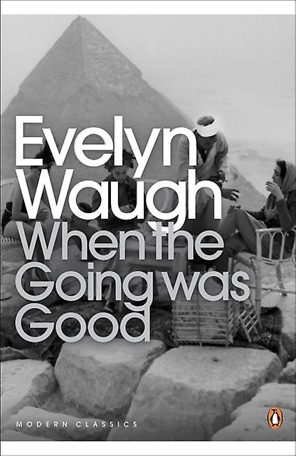 When The Going Was Good by Evelyn Waugh Paperback Book