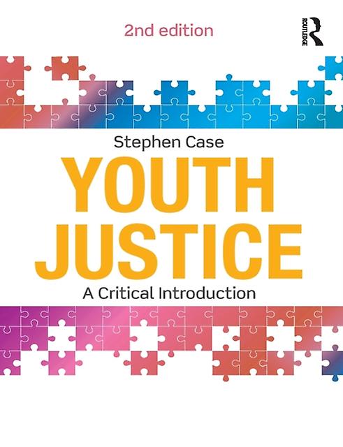 Youth Justice by Case & Stephen Loughborough University & UK Paperback