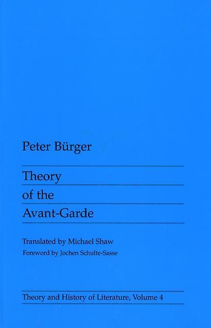 Theory Of The Avantgarde by Peter Burger Paperback