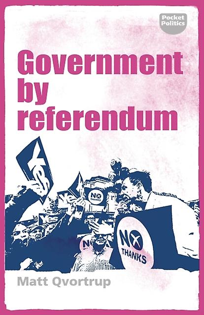 Government By Referendum by Matt Qvortrup Paperback Book