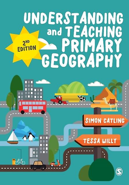 Understanding And Teaching Primary Geography by Tessa Willy Paperback