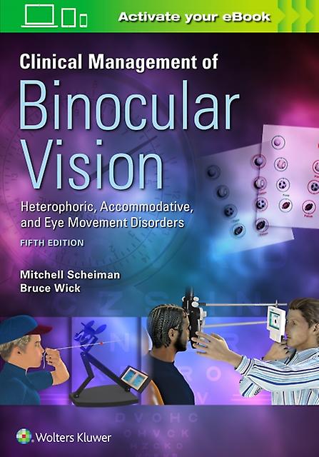 Clinical Management Of Binocular Vision by Bruce Wick Paperback Book