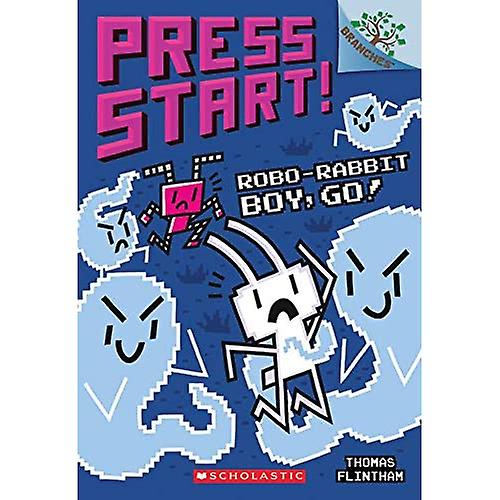 Robo-Rabbit Boy, Go!: A Branches Book (Press Start!)