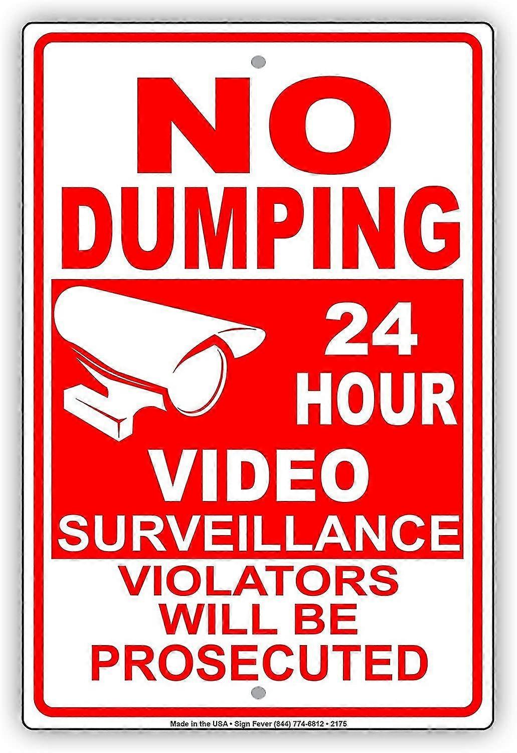 No Dumping 24 Hour Surveillance Violators Will Be Prosecuted With Graphic Restriction Warning Notice