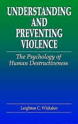 Understanding and Preventing Violence