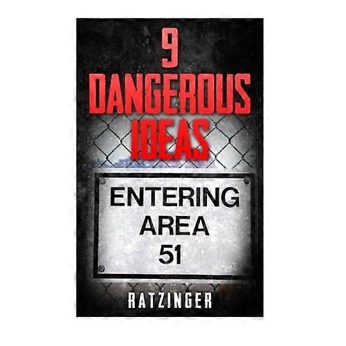 9 Dangerous Ideas - Area 51 and Extra-Terrestrials