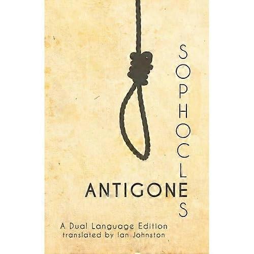 Sophocles' Antigone: A Dual Language Edition