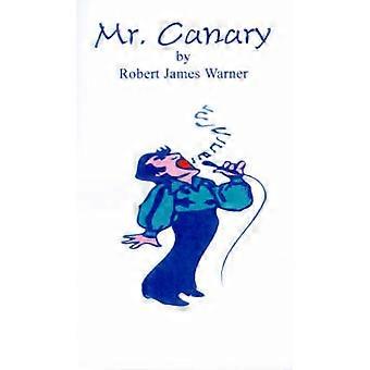 Mr. Canary