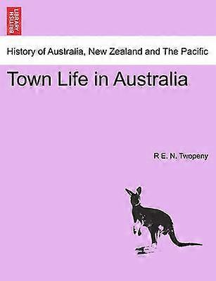 Town Life in Australia