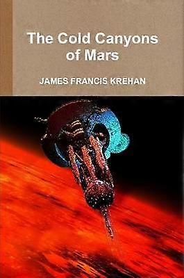 The Cold Canyons of Mars