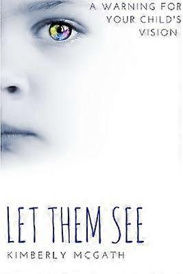 Let Them See