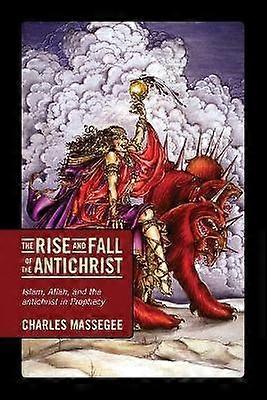 Aufstieg und Fall des Antichristen