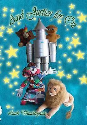 ...And Justice for Oz