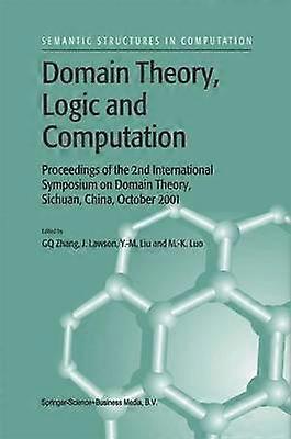 Domain Theory Logic and Computation